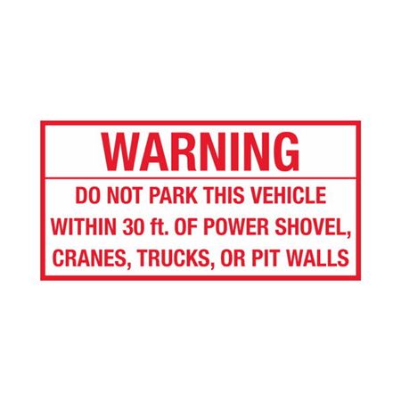 Warning Do Not Park This Vehicle Within 30 ft. Decal