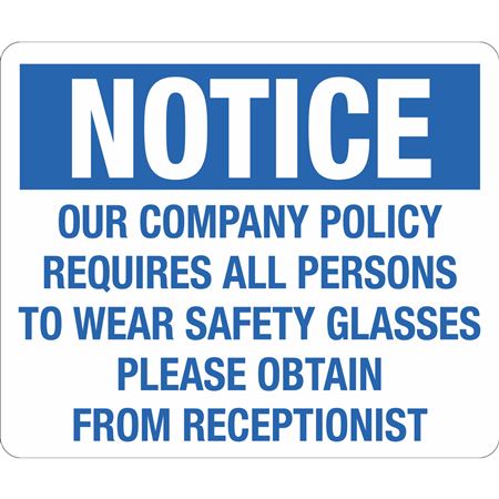 Notice Policy Requires Safety Glasses Sign 10 x 14 Polyethylene