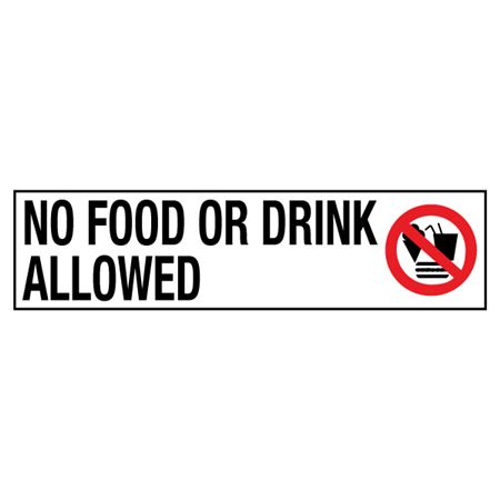 No Food or Drink Allowed - 2" x 8" Decal