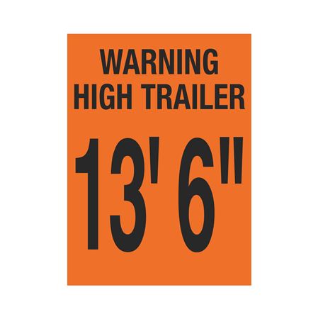 Trailer Markings - Warning High Trailer 13' 6"
