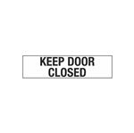 Keep Door Closed - 2" x 8" Decal