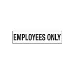 Employees Only - 2" x 8" Decal
