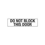 Do Not Block This Door - 2" x 8" Decal