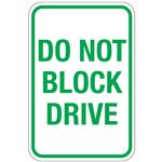 Do Not Block Drive Sign 12" x 18"
