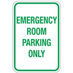 Emergency Room Parking Only Sign 12"x18"