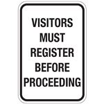 Visitors Must Register Before Proceeding Sign 12"x18"